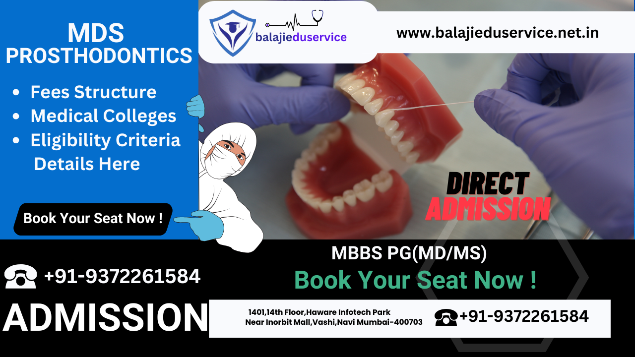 9372261584@MDS Prosthodontics : Direct Admissions, Dental Colleges, Fees Structure, Syllabus, Eligibility Criteria Details